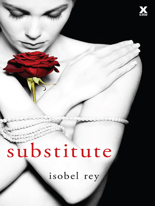 Title details for Substitute by Isobel Rey - Available